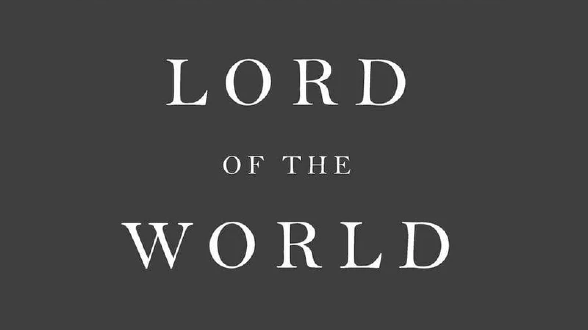 Lord of the World by Robert Hugh Benson